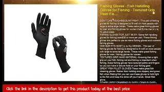 Fishing Gloves &ndash; Fish Handling Gloves for Fishing &ndash; Textured Grip Palm Fish Cleaning Gloves &ndash; Soft