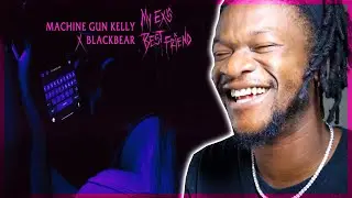 Machine Gun Kelly ft. blackbear - my ex's best friend (Official Lyric Video) REACTION