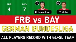 FRB vs BAY Dream11 | FRB vs BAY | BUNDESLIGA