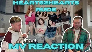 HEARTS2HEARTS - RUDE (MV REACTION) 