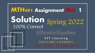MTH401 Assignment No 1 Solution Spring 2022