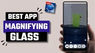 Best Magnifying Glass App for Android