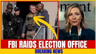 FBI Raids Fulton County Elections Office in Georgia: Trump's 2020 Revenge Raid Hits Hard Today