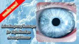 ♨️ Scilus Frequency Technique for Light Blue Eyes ⚠️ Warning: Powerful Sub+Booster