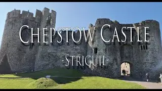 Chepstow Castle (Striguil)
