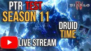 Diablo 4 PTR TEST Chill DRUID TIME SEASON 11