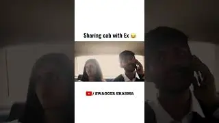 Sharing cab with ex 😂🤟
