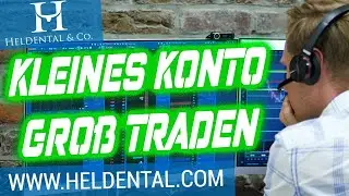 Kleines Trading Konto gro&szlig; traden mit Heldental's 9tem Weltwunder!