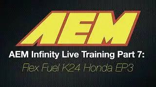 AEM Infinity Live Training: Flex Fuel K24 Honda Civic Part 7 | Evans Performance Academy