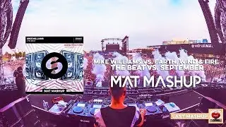 Mike Williams vs. Earth, Wind & Fire - The Beat vs. September (MAT Mashup)