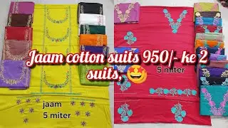 jaam cotton suits 950/- ke 2 sipping free all india ☎️8168101368