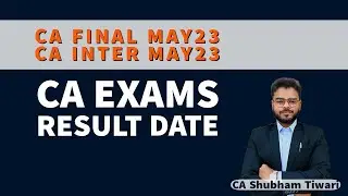 🚨 CA Inter and Final Results May 23 🚨 | CA Day
