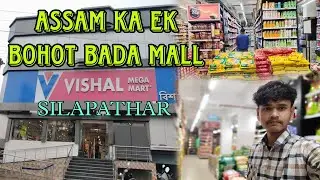 NEW BISHAL MEGA MARKET IN SILAPATHAR ASSAM #bisalmarket #vlog