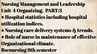 Hospital statistics| Hospital utilization indices|Nursing care delivery system &trends|Unit4|Part3||