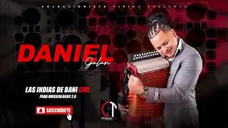 Daniel Galan - Las Indias De Bani 2.0 En Vivo Para Los Musicologos