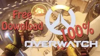 How to Get Overwatch For Free 2016 | Trick July 23 100%