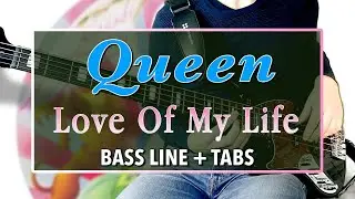 Queen - Love Of My Life /// BASS LINE [Play Along Tabs]