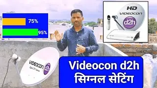 Videocon d2h signal setting and latest frequency ! Videocon d2h signal setting