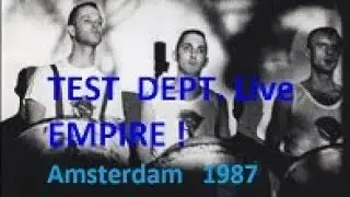 Test Department Live in Amsterdam 1987 Empire ! ! !