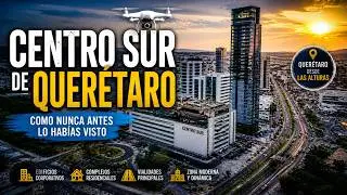 🏙️🚁 Centro Sur, Querétaro desde las alturas | Vuelo en dron entre rascacielos