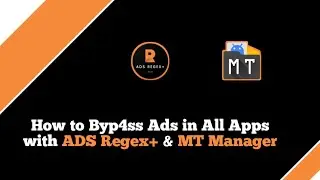 How to Byp4ss Ads in All Apps with ADS Regex+ & MT Manager