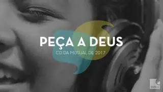Pe&ccedil;a a Deus -  &Aacute;lbum Oficial dos Jovens de 2017