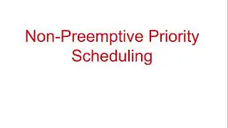 Non Preemptive Priority Scheduling