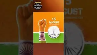 happy independence day to all indians.