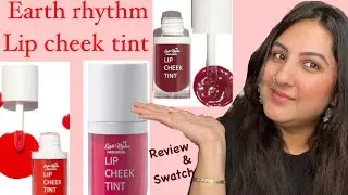 Earth rhythm lip cheek tint|| Review & Swatches ||Buy one get one||reetuhanda|| @EarthRhythm