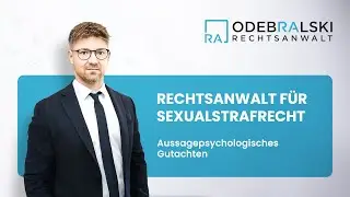 Aussagepsychologisches Gutachten | Rechtsanwalt Odebralski