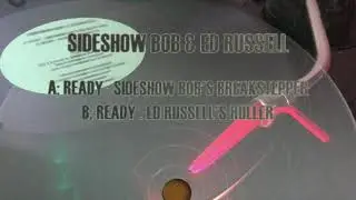 SIDESHOW BOB & ED RUSSELL'S &ndash; Ready (Ed Russell Roller remix)