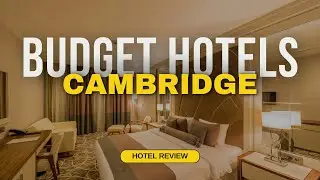 Best Budget Hotels in Cambridge | Cheap Hotels in Cambridge