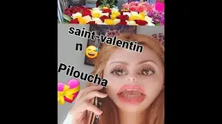 Saint-Valentin  n Piloucha 😅