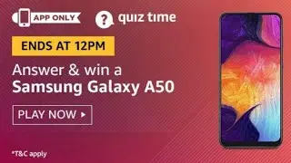 #445 Amazon Quiz Answers Today | Samsung Galaxy A50 | 13vOctober 2019 | AV EduTech