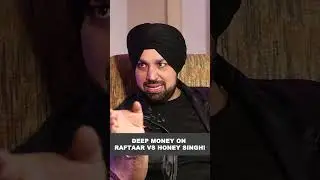 Deep Money on Raftaar vs Honey Singh!