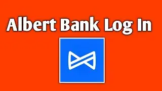 How to log in Albert bank | Albert bank | Tech zone sf