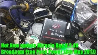 Hot New update Miracle Box V.2.48 Broadcom Free Pack Power (8th May 2017) Truly for China Mobile