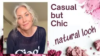 Casual but Chic - Effortless Makeup Look to add a little glow without the fuss