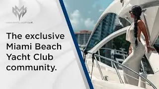 The Exclusive Miami Beach Yacht Club Community - The Miami Beach Yacht Club