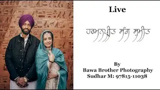 Live Wedding Ceremony of Harmanpreet  weds Sumeet by Bawa Brother Photography M:97815-11038