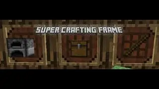 Обзор мода #21( Super Crafting Frame)