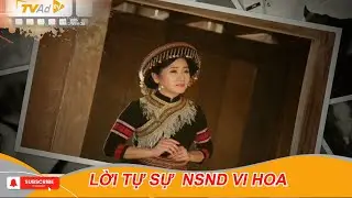 Đại t&aacute;, Nghệ sĩ nh&acirc;n d&acirc;n Vi Hoa: ''Chim sơn ca'' của n&uacute;i rừng T&acirc;y Bắc | LỜI TỰ SỰ