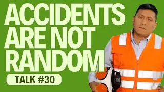 🟩  ⚠️ 30 | Accidents Are Not Random &ndash; OSHA Safety Talk