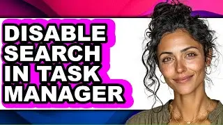 How to Disable Search in Task Manager (only Way)