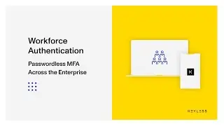 Keyless Workforce Authentication