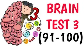 Brain Test 3:Tricky Quests Levels 91 92 93 94 95 96 97 98 99 100 #argaming #braintest3trickyquests