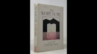 Plot summary, &ldquo;The White Hotel&rdquo; by D.M. Thomas in 6 Minutes - Book Review