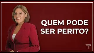 Quem pode ser Perito Judicial?