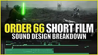 Order 66 - Star Wars Short Film | Sound Design Breakdown