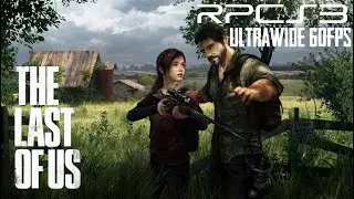 The Last Of Us | PC Ultrawide 30-60 FPS
